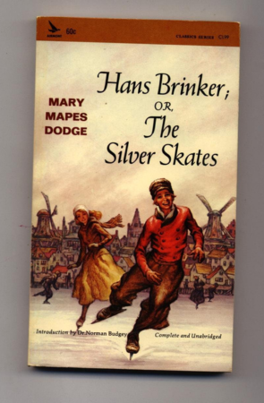 Hans Brinker or the Silver Skates